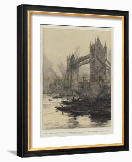 The Tower Bridge, with the Drawbridges Raised for the Passage of Large Ships-William Lionel Wyllie-Framed Giclee Print