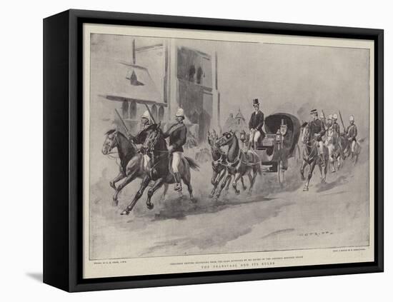 The Transvaal and its Ruler-Charles Edwin Fripp-Framed Premier Image Canvas