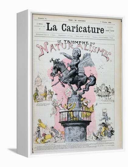 The Triumph of Naturalism," Caricature of Emile Zola (1840-1902) Illustration from "La Caricature"-Albert Robida-Framed Premier Image Canvas