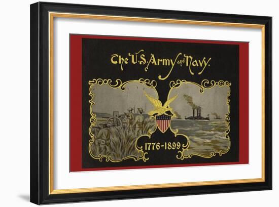 The U.S. Army and Navy 1776-1899-null-Framed Premium Giclee Print
