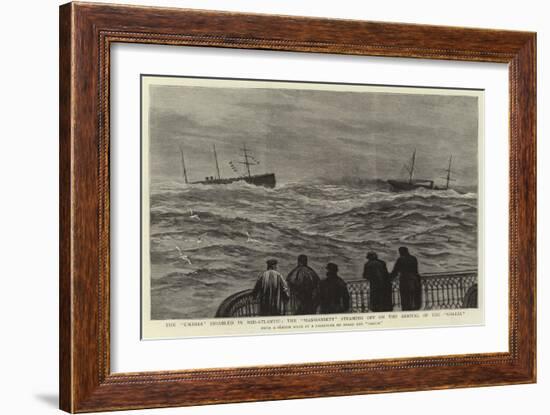 The Umbria Disabled in Mid-Atlantic, the Manhansett Steaming Off on the Arrival of the Gallia-null-Framed Giclee Print