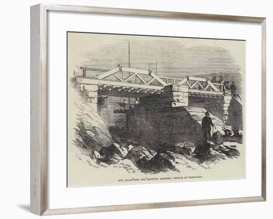 The Valparaiso and Santiago Railway, Bridge at Valparaiso-null-Framed Giclee Print