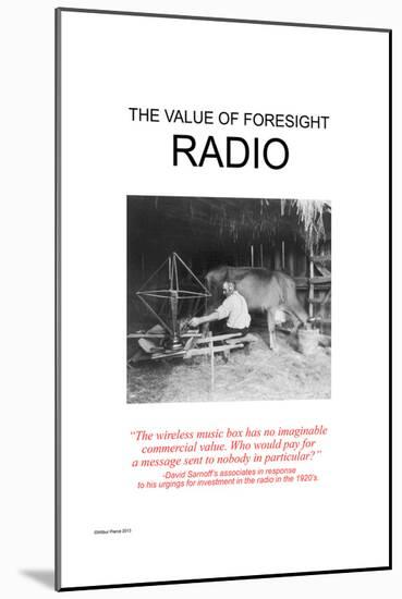 The Value Of Foresight: Radio-Wilbur Pierce-Mounted Art Print