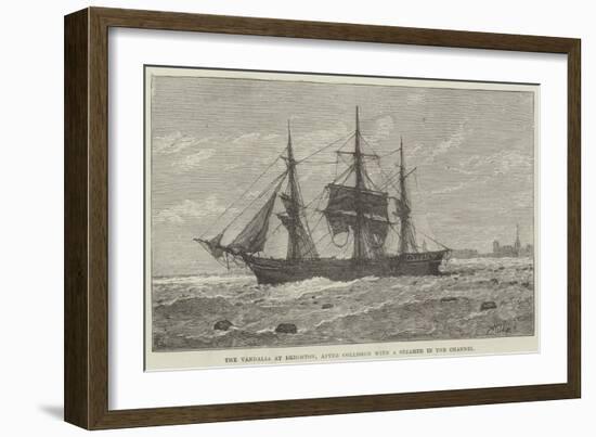 The Vandalia at Brighton, after Collision with a Steamer in the Channel-null-Framed Giclee Print