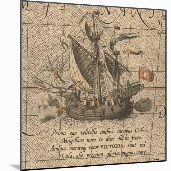 The Victoria, a Spanish Carrack, Ship of Ferdinand Magellan?S Armada De Molucca-Abraham Ortelius-Mounted Giclee Print