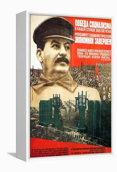 The Victory of Socialism in the USSR Is Guaranteed, Poster, 1932-Gustav Klutsis-Framed Premier Image Canvas