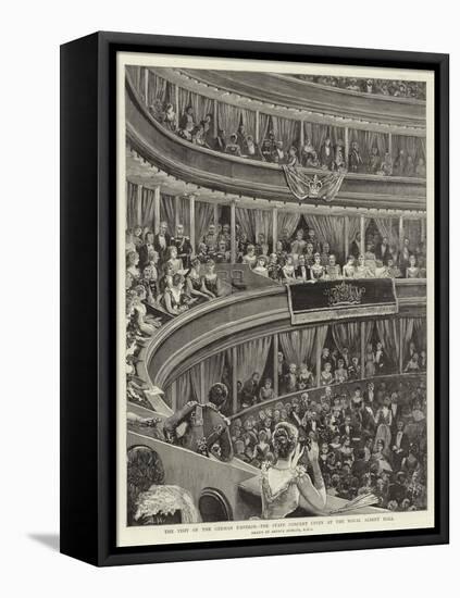 The Visit of the German Emperor, the State Concert Given at the Royal Albert Hall-Arthur Hopkins-Framed Premier Image Canvas