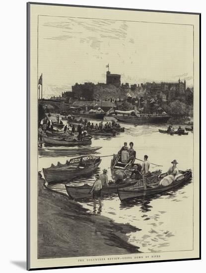 The Volunteer Review, Going Down by River-William Lionel Wyllie-Mounted Giclee Print