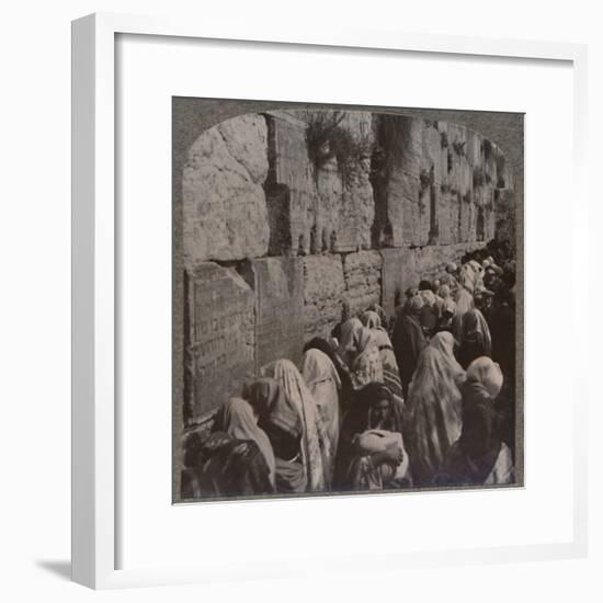 'The Wailing Place of the Jews, Jerusalem', c1900-Unknown-Framed Photographic Print