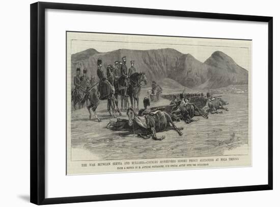 The War Between Servia and Bulgaria, Cavalry Manoeuvres before Prince Alexander at Mala Tirnova-Maksymiljan Antoni Piotrowski-Framed Giclee Print