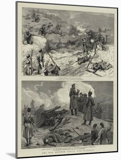 The War Between Servia and Bulgaria-Godefroy Durand-Mounted Giclee Print