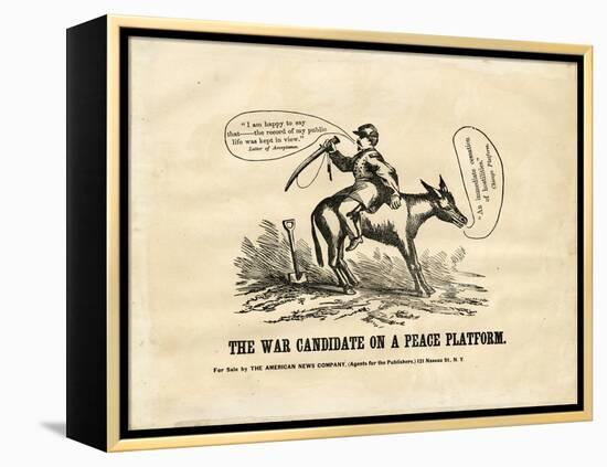 The War Candidate on a Peace Platform, 1864-null-Framed Premier Image Canvas