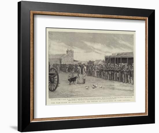 The War-Cloud in Mashonaland, the Parade of Volunteers in Fort Victoria-null-Framed Giclee Print