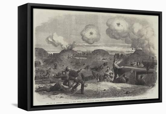 The War in America, Interior of Fort Fisher, Near Wilmington, During the Second Bombardment-null-Framed Premier Image Canvas