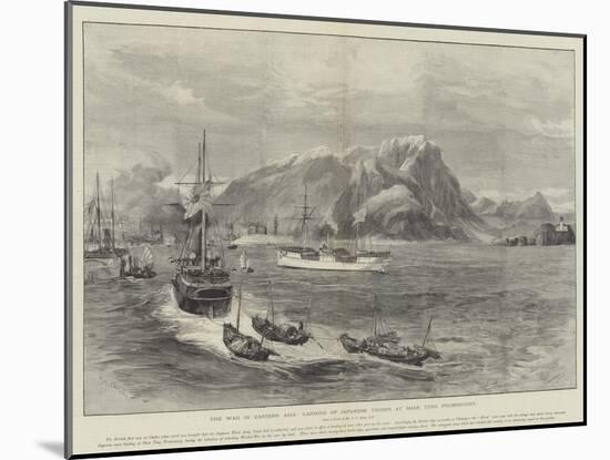 The War in Eastern Asia, Landing of Japanese Troops at Shan Tung Promontory-William Heysham Overend-Mounted Giclee Print
