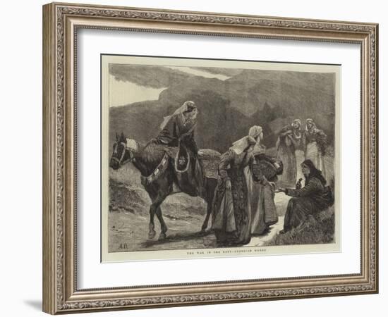 The War in the East, Georgian Women-Arthur Hopkins-Framed Giclee Print