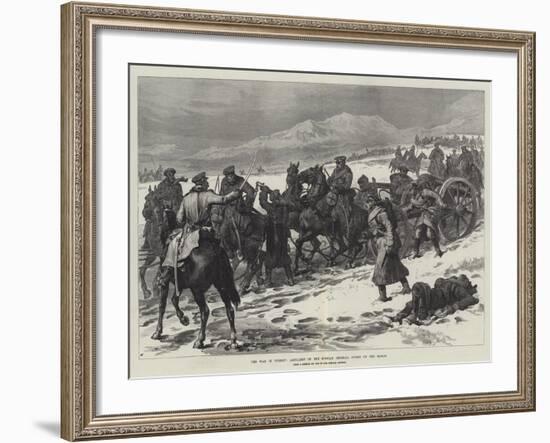 The War in Turkey, Artillery of the Russian Imperial Guard on the March-null-Framed Giclee Print