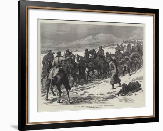 The War in Turkey, Artillery of the Russian Imperial Guard on the March-null-Framed Giclee Print