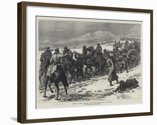 The War in Turkey, Artillery of the Russian Imperial Guard on the March-null-Framed Giclee Print