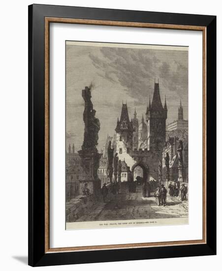 The War, Prague, the Chief City of Bohemia-Samuel Read-Framed Giclee Print
