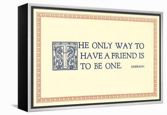 The Way to Have a Friend-null-Framed Stretched Canvas