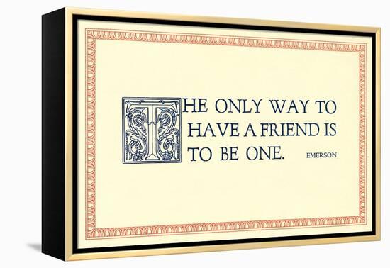 The Way to Have a Friend-null-Framed Stretched Canvas