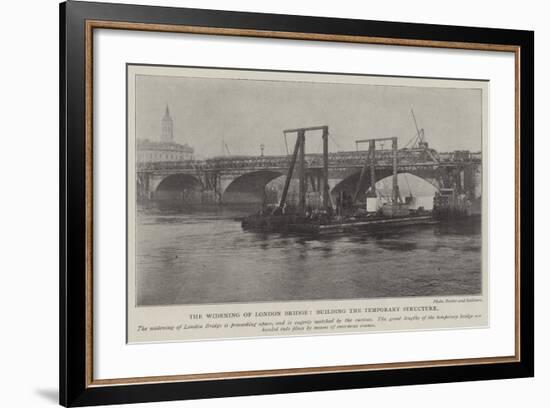 The Widening of London Bridge, Building the Temporary Structure-null-Framed Giclee Print