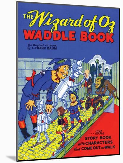 The Wizard of Oz Waddle Book-W.w. Denslow-Mounted Art Print