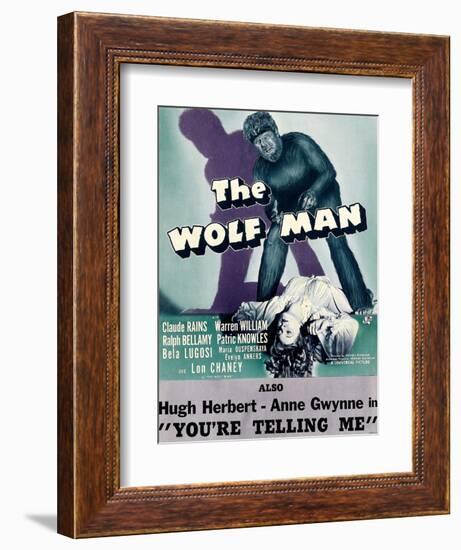 The Wolf Man, Double-Billed With 'You're Telling Me', 1941-null-Framed Premium Giclee Print