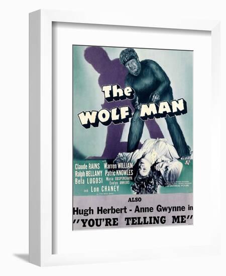 The Wolf Man, Double-Billed With 'You're Telling Me', 1941-null-Framed Premium Giclee Print