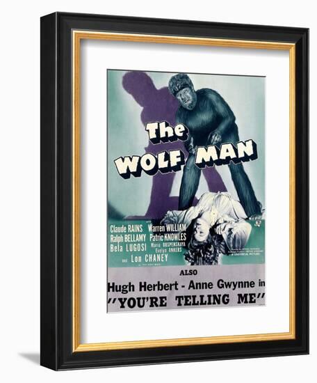 The Wolf Man, Double-Billed With 'You're Telling Me', 1941-null-Framed Premium Giclee Print