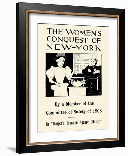 The Women's Conquest of New-York by a Member of the Committee of Safety of 1908-Edward Penfield-Framed Art Print