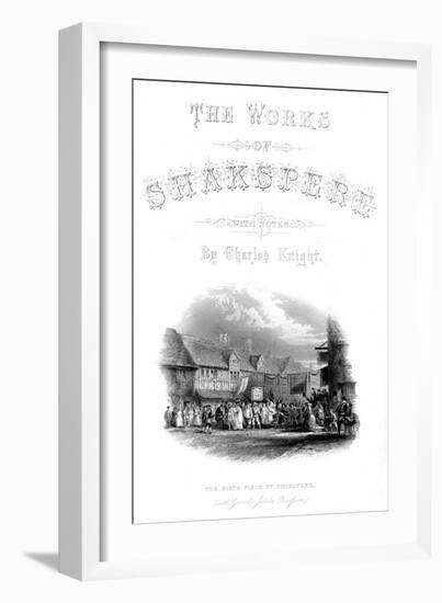 'The Works of Shakspere - The Birth-Place of Shakspere (with Garic's Jubilee Procession)', c1870-Unknown-Framed Giclee Print