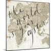 The World is Your Oyster-Sara Zieve Miller-Mounted Art Print