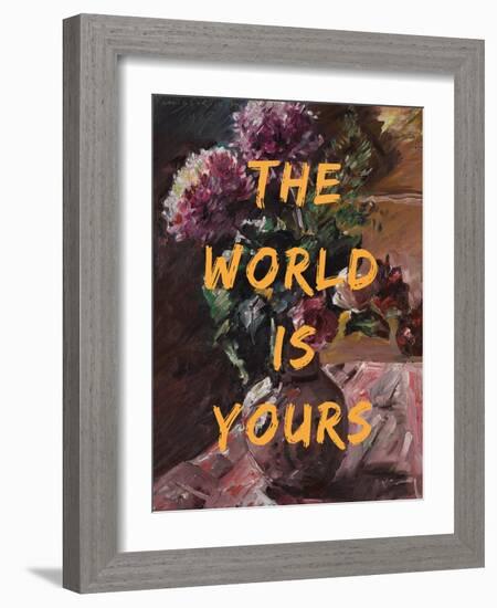 The World is Yours, Flowers and Text-The Art Concept-Framed Photographic Print