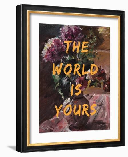 The World is Yours, Flowers and Text-The Art Concept-Framed Photographic Print