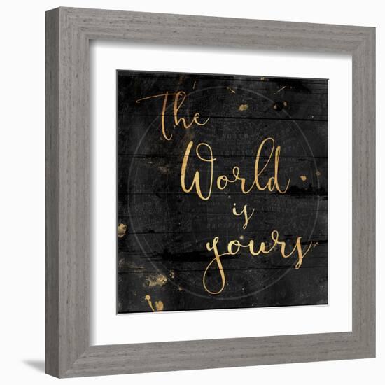 The World Is Yours-Jace Grey-Framed Art Print