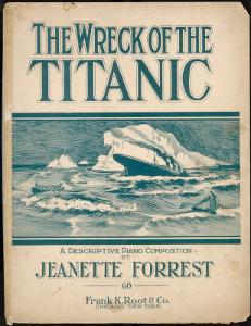 The Wreck of the Titanic, Piano Composition by Jeanette Forrest