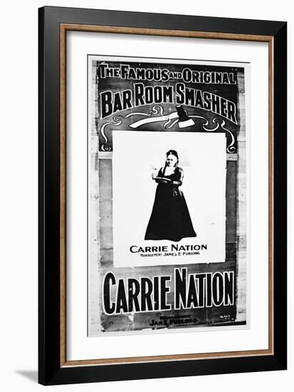 Theatre Poster Depicting Carry Nation (1846-1911) Holding Her Destructive Axe (Litho)-American-Framed Giclee Print