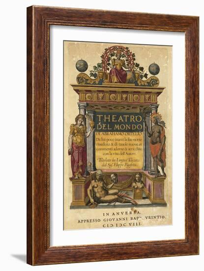 Theatrum Orbis Terrarum-Abraham Ortelius-Framed Giclee Print