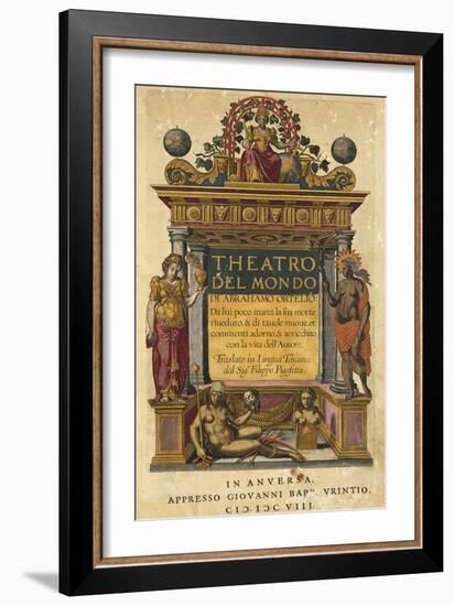 Theatrum Orbis Terrarum-Abraham Ortelius-Framed Giclee Print