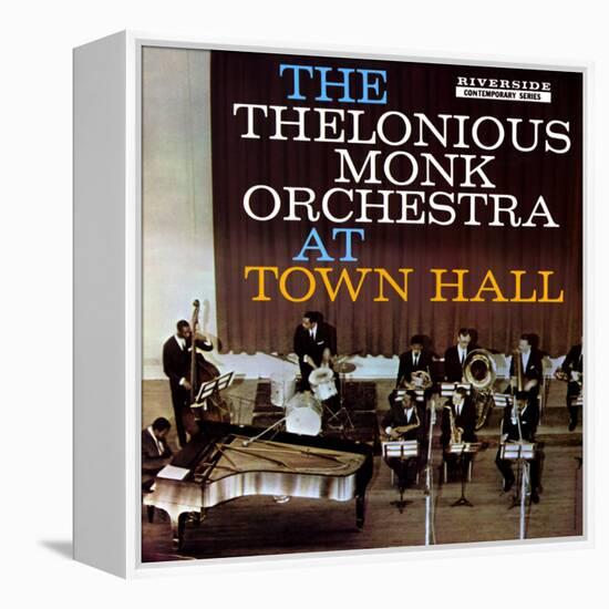 Thelonious Monk - The Thelonious Monk Orchestra in Town Hall-null-Framed Stretched Canvas