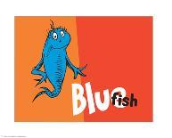 One Fish Two Fish Collection IV - Blue Fish (orange)-Theodor (Dr. Seuss) Geisel-Art Print