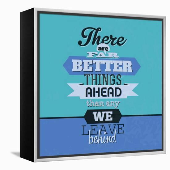 There are Far Better Things Ahead 1-Lorand Okos-Framed Stretched Canvas