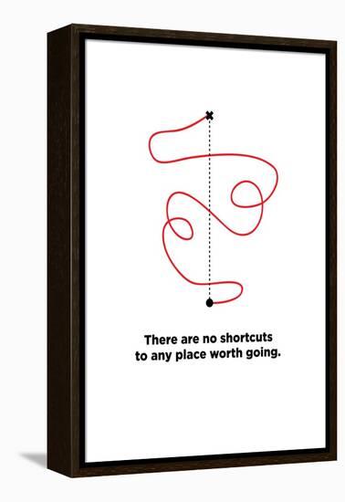 There are No Shortcuts to Any Place worth Going. (Motivational Startup Quote Vector Poster Design)-Orange Vectors-Framed Stretched Canvas