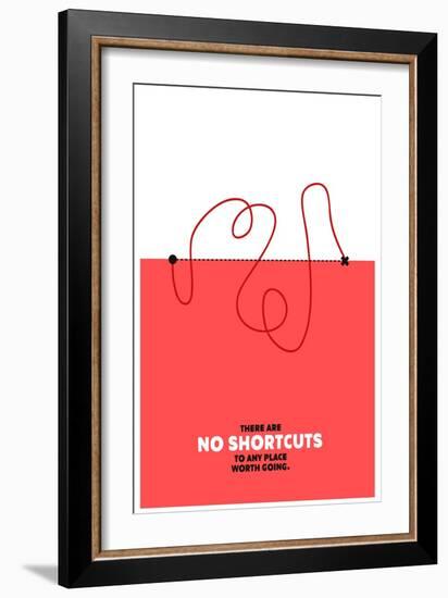 There are No Shortcuts to Any Place worth Going. (Motivational Startup Quote Vector Poster Design)-Orange Vectors-Framed Art Print