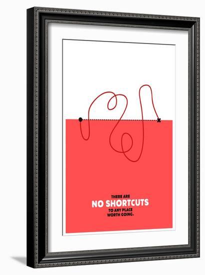 There are No Shortcuts to Any Place worth Going. (Motivational Startup Quote Vector Poster Design)-Orange Vectors-Framed Art Print