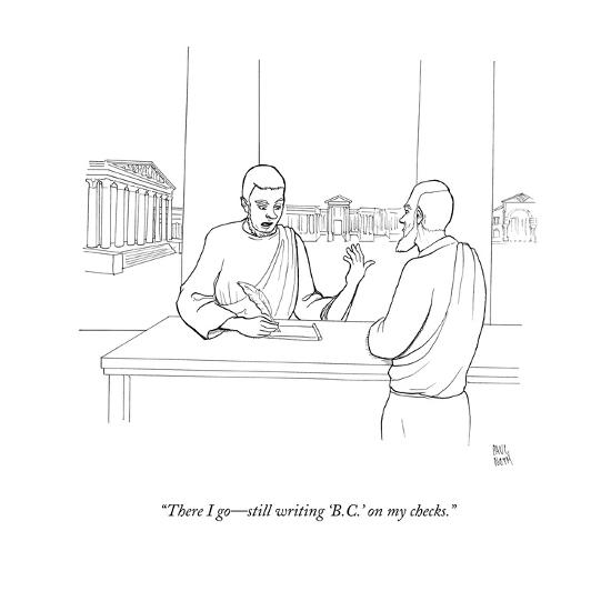 There I Go Still Writing B C On My Checks New Yorker Cartoon Premium Giclee Print Paul Noth Art Com