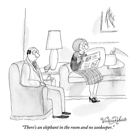 There S An Elephant In The Room And No Zookeeper New Yorker Cartoon Premium Giclee Print By Victoria Roberts Art Com