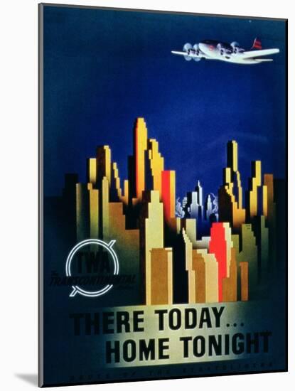 There Today, Home Tonight', Advertisement for Twa, the Transcontinental Airlines-null-Mounted Giclee Print